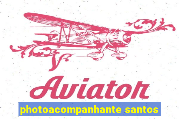 photoacompanhante santos